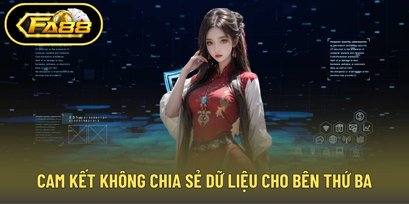 Cam kết không chia sẻ dữ liệu cho bên thứ ba