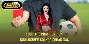Cược Thẻ Phạt Bóng Đá