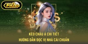Kèo Châu Á Chi Tiết