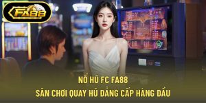 Nổ Hũ Fc FA88